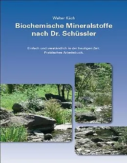 Minéraux biochimiques selon le Dr Schüssler de Walter Käch Minéraux biochimiques selon le Dr Schüssler de Walter Käch